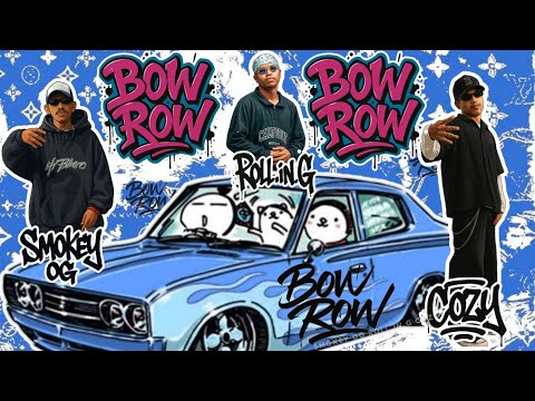 ROll IN G - "BOW ROW" FT. SMOKEY OG & COZY