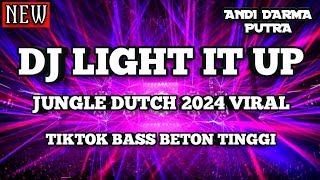 Download lagu DJ LIGHT IT UP JUNGLE DUTCH 2024 VIRAL TIKTOK BASS BETON TINGGI TERBARU [ ANDI DARMA PUTRA ] mp3