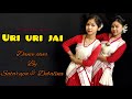 Uri Uri Jai | Assamese Song Dance Cover | Deeplina Deka | Cover By Barman Sisters