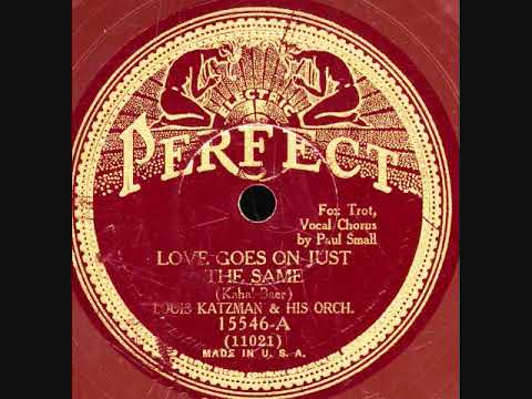 Love Goes On Just The Same -Louis Katzman Orchestra