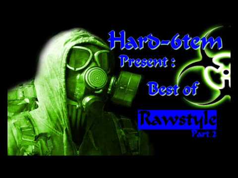 (Rawstyle mix) Hard-6tem present : Best Rawstyle (Part 2)