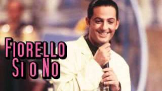 Fiorello - Si o no