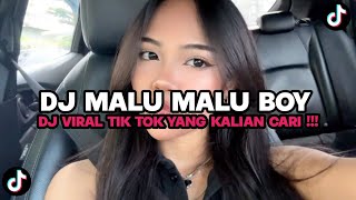 Download lagu DJ MALU MALU BOY DIA INDAHKUS SCROLLING TIKTOK FEEDNYA ISI CINTA-CINTAAN ELART REMIX FULL SONG VIRAL mp3