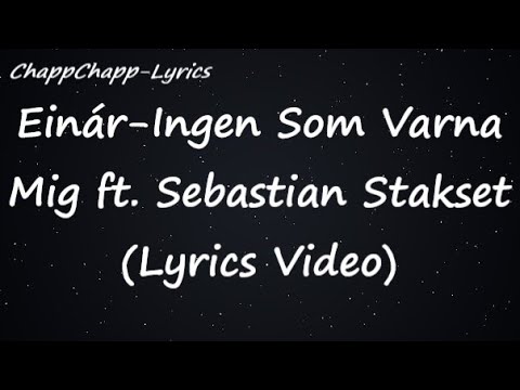 Einar-Ingen som varna mig ft Sebastian Stakset (Lyrics video)