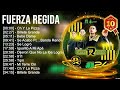 Fuerza Regida 2023 MIX Top 10 Best Songs Greatest Hits Full Album