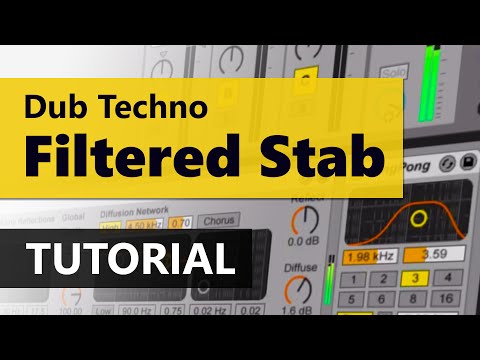 Filtered Stab - Dub Techno Experiments with Ableton Live