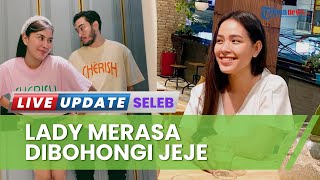 Lady Nayoan Sindir Sikap Jeje soal Rendy-Syahnaz Selingkuh, Merasa Dibohongi: Istri Kamu Biasa Gitu?