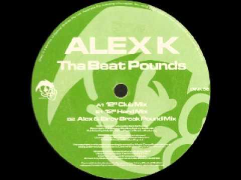 Alex K - Tha Beat Pounds