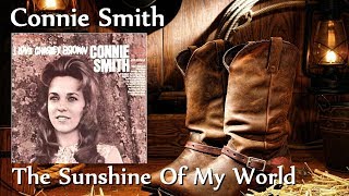 Connie Smith - The Sunshine Of My World