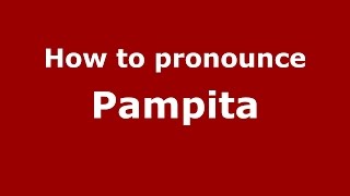 How to pronounce Pampita