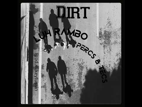 Luh Rambo Percs & tecs Prod.mikeytussin