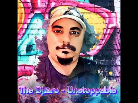 The Djlaro - The Djlaro - Unstoppable