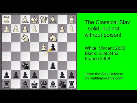 The Classical Slav - solid, but not without poison!