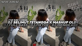 Download lagu DJ SELIMUT TETANGGA X MASHUP OLD || DJ FULL BASS || DJ TIKTOK || DJ MENGKANE •EndhyFvnky mp3 Download lagu DJ SELIMUT TETANGGA X MASHUP OLD || DJ FULL BASS || DJ TIKTOK || DJ MENGKANE •EndhyFvnky mp3