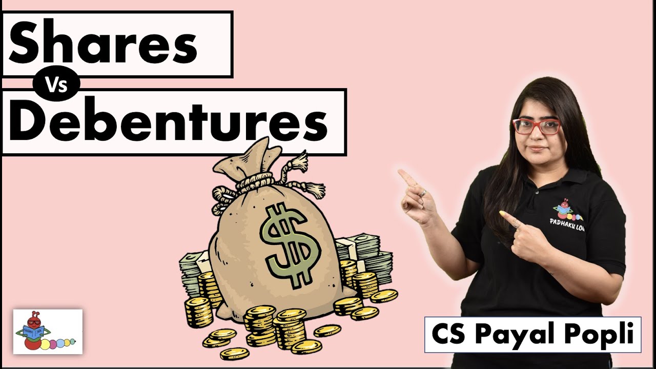 What are Shares? | What are Debentures? | How Shares are different from Debentures? | CS Payal Popli