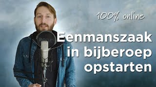 Eenmanszaak in bijberoep opstarten | 100% online