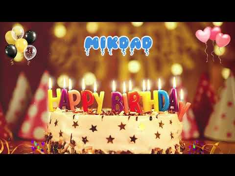 MIKDAD Happy Birthday Song – Happy Birthday to You