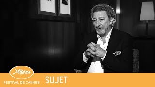 ROBERT GUEDIGUIAN  Festival de Cannes 2018  Sujet  VF