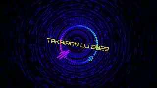 Download lagu TAKBIRAN DJ 2022 durasi 1menit by CHANSTUDIO1....mp3