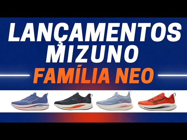 LANÇAMENTOS MIZUNO - A FAMÍLIA NEO AUMENTOU