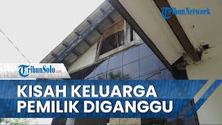 Cerita Pemilik Rumah Tua di Simo Boyolali, Sebut sang Istri hingga ART Alami Hal Tak Masuk Akal