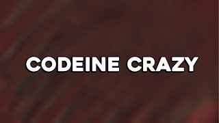 Future - Codeine Crazy (Lyrics)