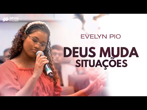 21º Congresso de Mulheres IEADPE - Evelyn Pio | Deus Muda Situações