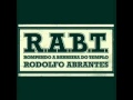 6 Rodolfo Abrantes RABT Até Que A Casa Esteja Cheia