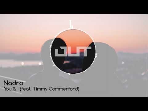 Nadro - You & I (feat. Timmy Commerford)