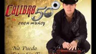 Calibre 50 no puedo estar sin ti