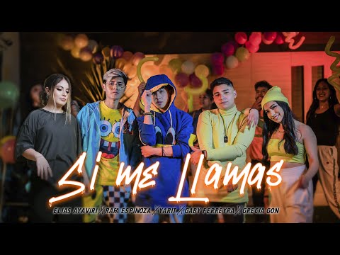 Si Me Llamas -  Elias Ayaviri, Gaby Ferreyra ,Yarit, Grecia Gon, Rafa Espinoza (Video Oficial)