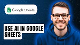 How To Use Ai In Google Sheets [2026 Guide]
