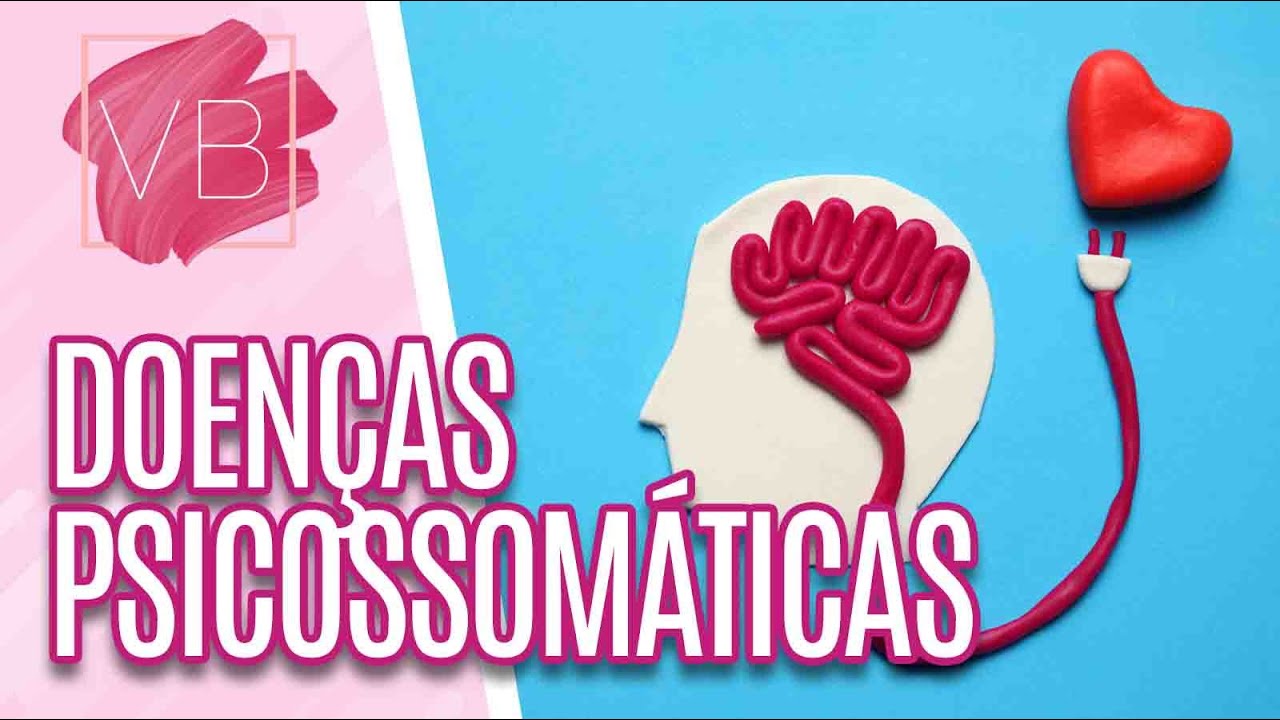 Doenças psicossomáticas e seus significados - Você Bonita (28/07/21)
