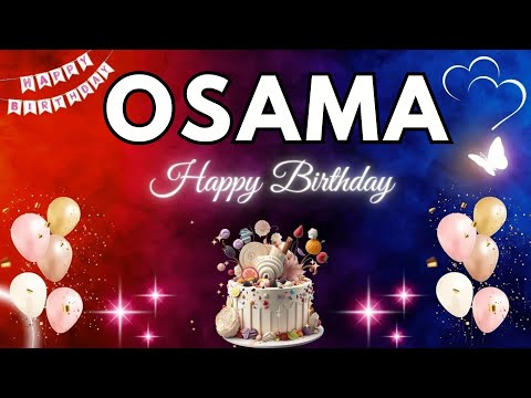 OSAMA Happy Birthday Song | Birthday Song OSAMA🎂#birthday #osama