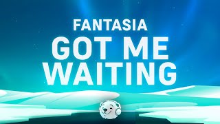 Fantasia - Got Me Waiting (Lyrics)