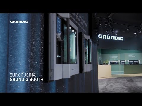EuroCucina 2018: GRUNDIG Booth | GRUNDIG