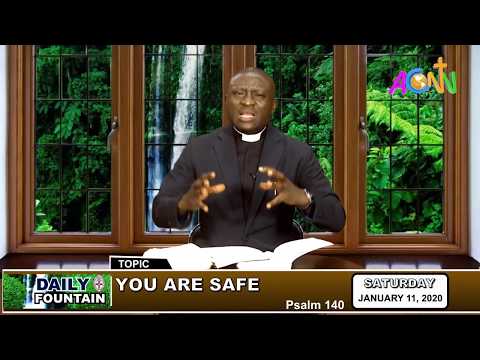 DAILY FOUNTAIN OF JANUARY 11, 2020 - THE VEN. TUNDE OYESINA