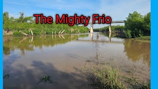 Frio River Update 5/5/26 After HEAVY RAINS!