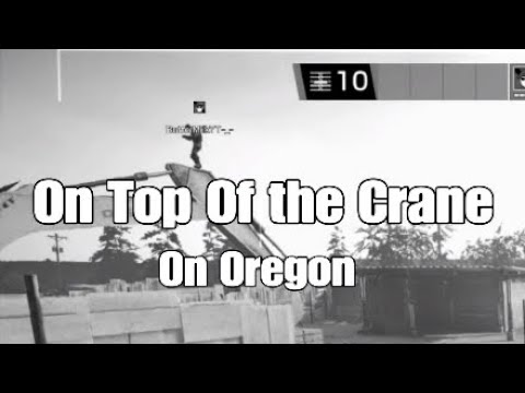 Oregon Best Hiding\Glitch Spots On Top Of The Crane