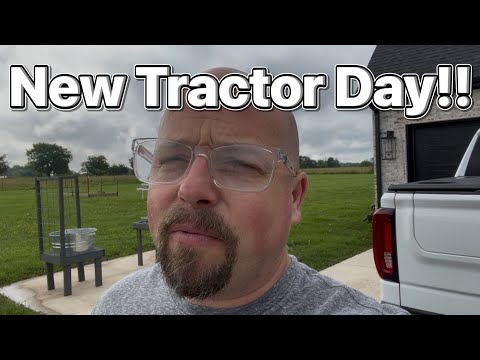 New Tractor Day!!!