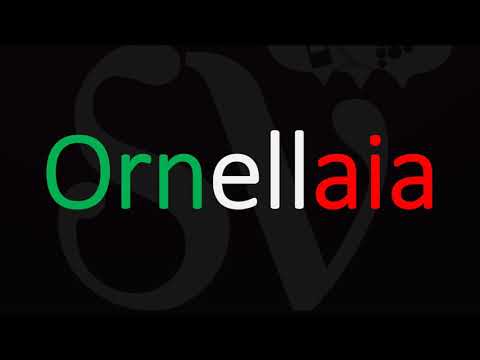 How to Pronounce Ornellaia? Italian Wine pronunciation