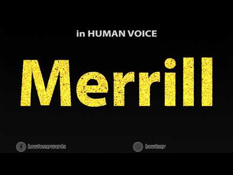 How To Pronounce Merrill