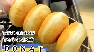 Download lagu RESEP DONAT TANPA MIXER TANPA KENTANG| DONAT EMPUK DAN LEMBUT mp3