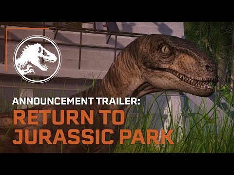 Jurassic World Evolution: Return to Jurassic Park - Announcement Trailer