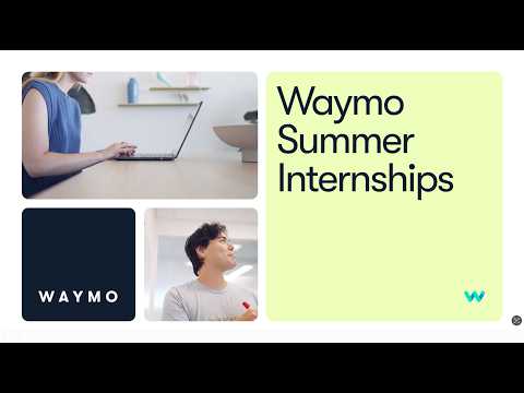 Waymo's 2027 internship applications are now open
