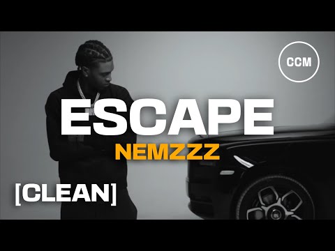 Nemzzz - Escape [CLEAN]