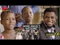 Mark Angel S Wedding Mark Angel Comedy Episode 208