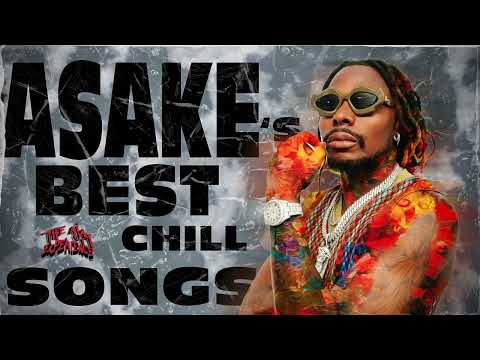 The Best of Asake's Chill songs 2024 | Lungu Boy | Work of Art | Mr Money With the Vibes