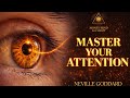 Neville Goddard – Subjective Control | Mastering Attention & Directing Imagination