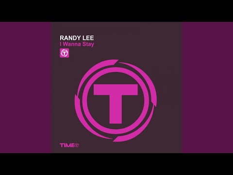 I Wanna Stay (Extended Mix)